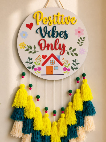 Postive Vibes Only Wall Hanging with Tassles