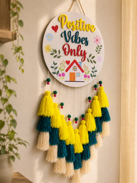 Postive Vibes Only Wall Hanging with Tassles