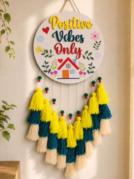 Postive Vibes Only Wall Hanging with Tassles
